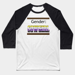 Gender: COWGIRL - Enby Colors Baseball T-Shirt